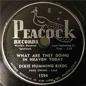 Dixie Humming Birds - What Are They Doing In Heaven Today / Wading Through Blood And Water FLAC