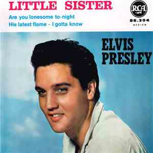 Elvis Presley - Little Sister FLAC