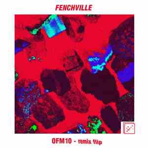 Fenchville - OFM10 FLAC