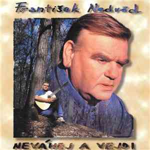 František Nedvěd - Neváhej A Vejdi FLAC