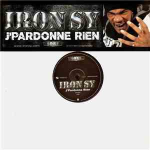Iron Sy - J'Pardonne Rien FLAC