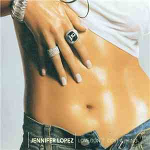 Jennifer Lopez - Love Don't Cost A Thing FLAC