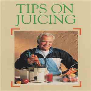 Juiceman  - Tips On Juicing FLAC