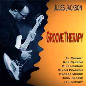 Jules Jackson - Groove Therapy FLAC