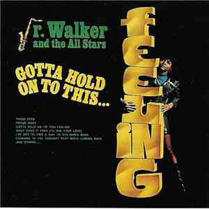 Junior Walker & The All Stars - Gotta Hold On To This... FLAC