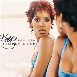 Kelly Rowland - Simply Deep FLAC