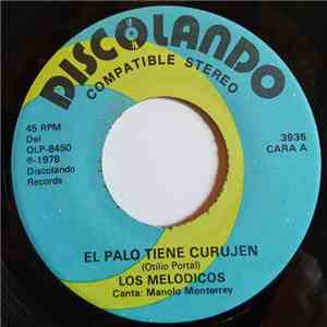Los Melodicos - El Palo Tiene Curujen FLAC