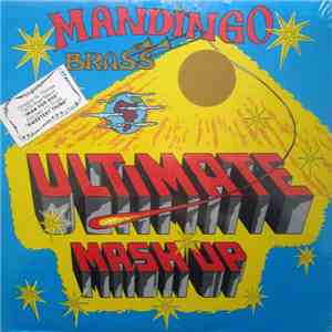 Mandingo Brass - Ultimate Mash Up FLAC