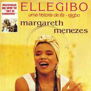 Margareth Menezes - Ellegibo (Uma Historia De Ifa - Ejigbo) FLAC