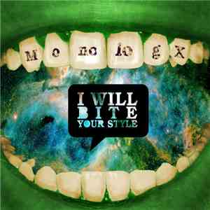 Monolog X - I Will Bite Your Style FLAC