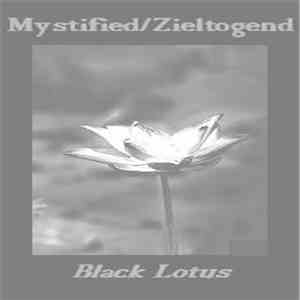 Mystified / Zieltogend - Black Lotus FLAC