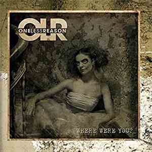 One Less Reason - Where Were You? FLAC