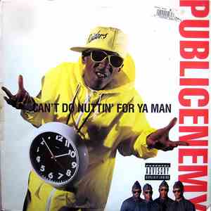 Public Enemy - Can't Do Nuttin' For Ya Man FLAC