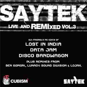 Saytek - Live & Remixed Vol. 3 FLAC