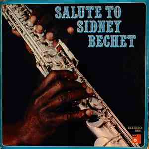 Sidney Bechet - Salute To Sidney Bechet FLAC