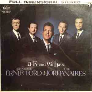 Tennessee Ernie Ford And The Jordanaires - A Friend We Have FLAC