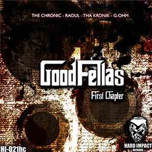 The Chronic / Raoul  / Tha KroniK / G-OHM - Good Fellas (First Chapter) FLAC