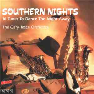 The Gary Tesca Orchestra - Southern Nights FLAC