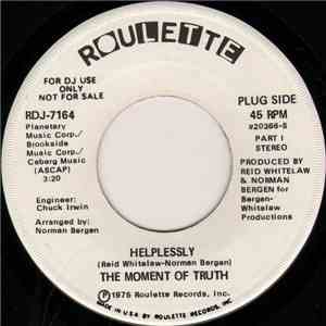 The Moment Of Truth - Helplessly (Part I) FLAC