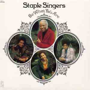 The Staple Singers - Be What You Are FLAC
