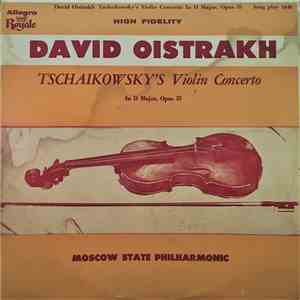 Tschaikowsky, David Oistrach, Moscow State Philharmonic - Violin Concerto In D Major, Opus 35 FLAC