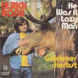 Ulrich Roski - He Was A Lazy Man FLAC