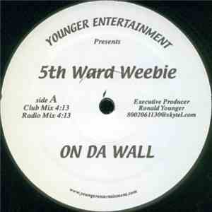 5th Ward Weebie - On Da Wall FLAC