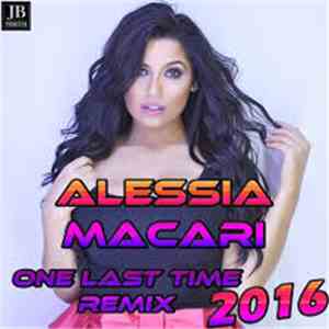 Alessia Macari - One Last Time Remix 2016 FLAC
