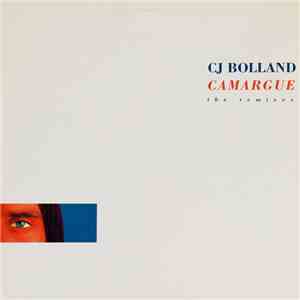 CJ Bolland - Camargue (The Remixes) FLAC