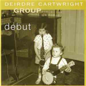 Deirdre Cartwright Group - Debut FLAC