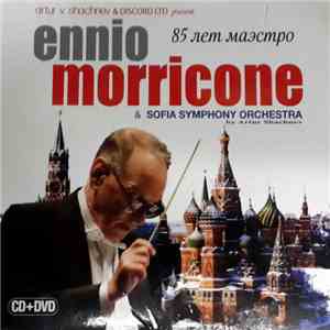 Ennio Morricone - 85 Лет Маэстро FLAC