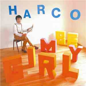 Harco - Be My Girl～君のデイリーニュース～ FLAC