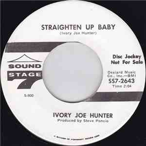 Ivory Joe Hunter - Straighten Up Baby / Baby Me Baby FLAC