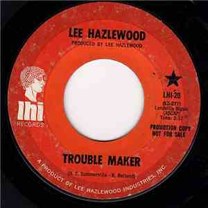 Lee Hazlewood - Trouble Maker / Greyhound Bus Depot FLAC