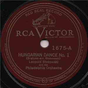 Leopold Stokowski And Philadelphia Orchestra - Hungarian Dance No. 1 / Yablochko (Russian Sailors' Dance) FLAC