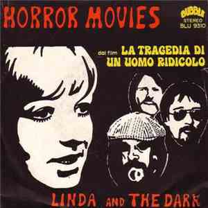 Linda And The Dark - Horror Movies / I Don't Want To See You Out With Somebody Else FLAC