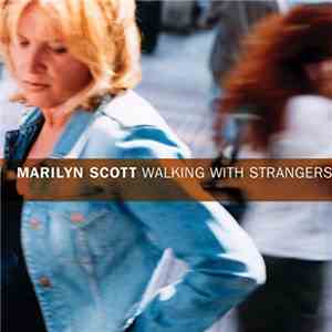 Marilyn Scott - Walking With Strangers FLAC