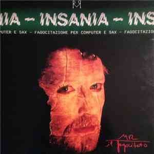 Mr Il Fagocitato - Insania FLAC