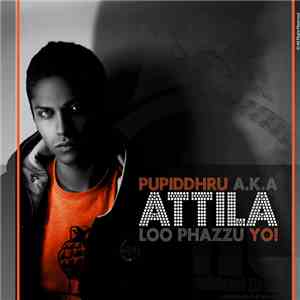 Pupiddrhru a.k.a. Attila - Loo Phazzu Yo! FLAC