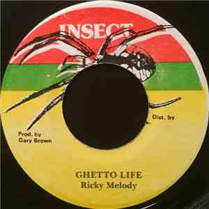 Ricky Melody - Ghetto Life FLAC