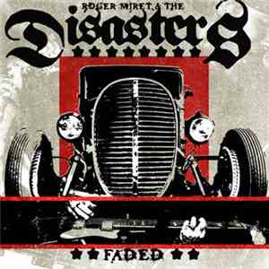 Roger Miret & The Disasters - Faded FLAC