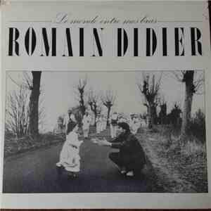 Romain Didier - Le Monde Entre Mes Bras FLAC