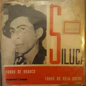 Siluca - Forró de Branco / Forró Do Rela Bucho FLAC