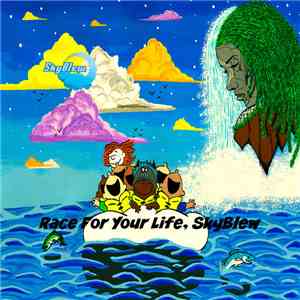 SkyBlew - Race For Your Life, SkyBlew FLAC