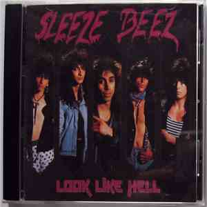 Sleeze Beez - Look Like Hell FLAC
