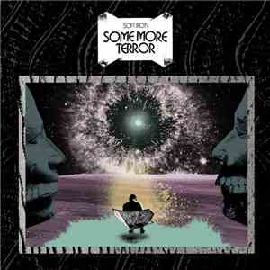 Soft Riot - Some More Terror FLAC