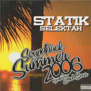 Statik Selektah - Soundtrack To The Summer 2006 FLAC
