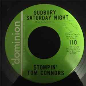 Stompin' Tom Connors - Sudbury Saturday Night / Algoma Central #69 FLAC