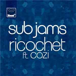 Sub Jams feat. Cozi - Ricochet FLAC