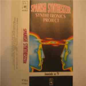 Synthe Tronics Project - Spanish Synthesizer FLAC